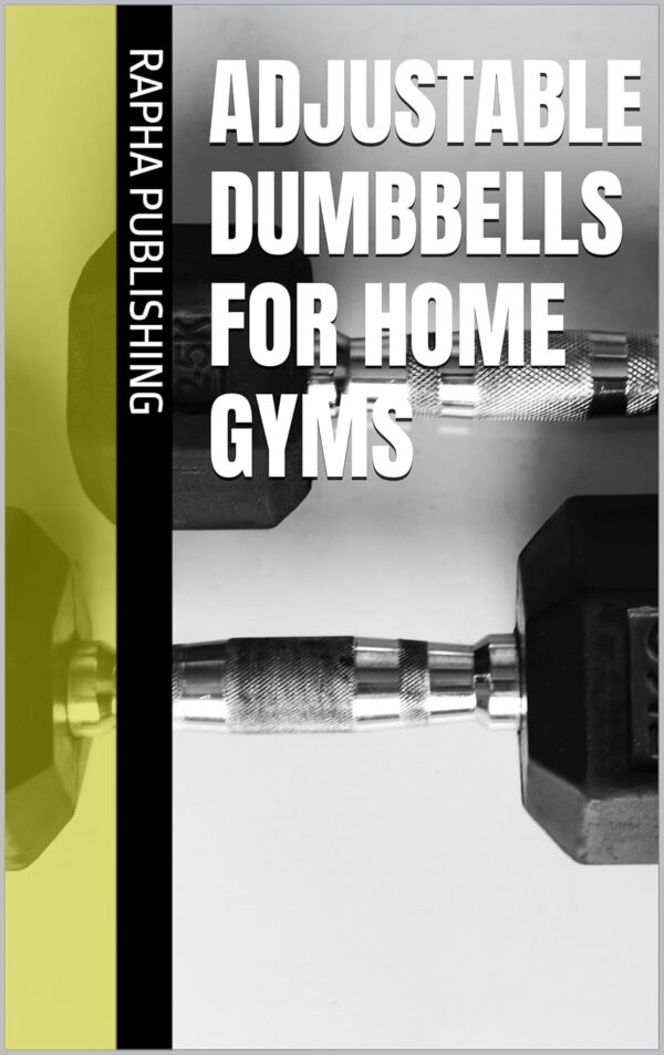 Adjustable Dumbbells for Home Gyms (Fitness)